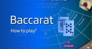 How to Play Baccarat for Beginners